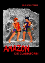 Amazon - Die Gladiatorin