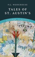 P. G. Wodehouse: Tales of St. Austin's 