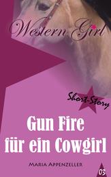 Gun Fire für ein Cowgirl - Western Girl 3