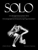 Konstantin Tsakalidis: Solo im zeitgenössischen Tanz 