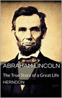 W.H. Herndon: Abraham Lincoln 