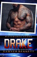 Sawyer Bennett: Drake (Pittsburgh Titans Team Teil 5) ★★★★★