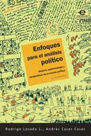 Rodrigo Losada L: Enfoques para el análisis político 