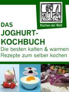 Konrad Renzinger: Die besten Joghurtrezepte 
