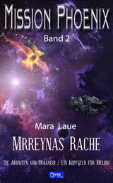 Mrreynas Rache - MISSION PHOENIX - Band 2