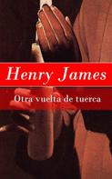 Henry James: Otra vuelta de tuerca 