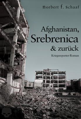 Afghanistan, Srebrenica & zurück