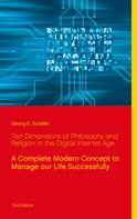 Georg E. Schäfer: Ten Dimensions of Philosophy and Religion in the Digital Internet Age 