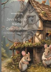 Jeva's Gute-Nacht Geschichten - 12 schöne Gute-Nacht Geschichten für Kinder zum einschlafen!