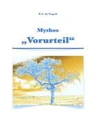 R.S. de Nagell: Mythos Vorurteil 