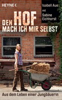 Sabine Eichhorst: Den Hof mach ich mir selbst ★★★★