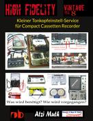 Renate Sültz: Kleiner Tonkopfeinstell-Service für Compact Cassetten Recorder 