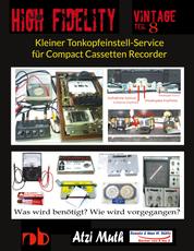Kleiner Tonkopfeinstell-Service für Compact Cassetten Recorder - Wie wird's gemacht und was benötige ich? Bandzug - Azimut - Kippneigung