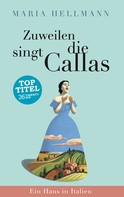 Maria Hellmann: Zuweilen singt die Callas ★★★★