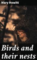 Mary Howitt: Birds and their nests 