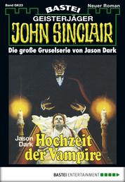 John Sinclair Gespensterkrimi - Folge 23 - Hochzeit der Vampire
