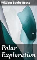William Speirs Bruce: Polar Exploration 