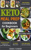 Cheryl Vanhorn: Keto Meal Prep Cookbook for Beginners 