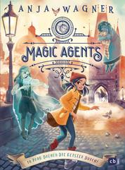 Magic Agents - In Prag drehen die Geister durch! - Eine magische Agentin auf ihrer zweiten Mission