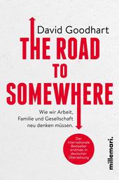 The Road to Somewhere - Wie wir Arbeit,Familie und Gesellschaft neu denken müssen