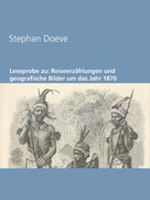 Stephan Doeve: Leseprobe zu: Reiseerzählungen und geografische Bilder um das Jahr 1870 