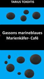 Gassons marineblaues Marienkäfer- Café
