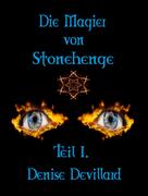 Denise Devillard: Die Magier von Stonehenge ★