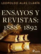 Leopoldo Alas Clarín: Ensayos y revistas: 1888 - 1892 