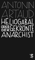 Antonin Artaud: Heliogabal 