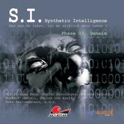 S.I. - Synthetic Intelligence, Phase 3: Geheim