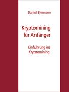 Daniel Biermann: Kryptomining für Anfänger 