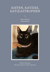 Kisten, Katzies, Kat(z)astrophen - Mehr Leben als Bedieneinheit