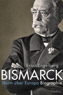 Ernst Engelberg: Bismarck ★★★★