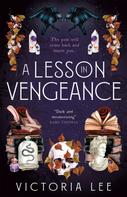 Victoria Lee: A Lesson in Vengeance ★★★★