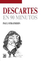 Paul Strathern: Descartes en 90 minutos 