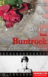 Der Fall Dora Buntrock - Ein Grafenschloss am Waldesrand