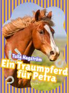 Tulla Hagström: Ein Traumpferd für Petra ★★★★★