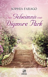 Das Geheimnis von Digmore Park - Liebesroman aus dem England der Regency Zeit