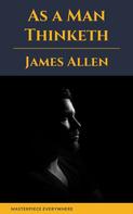 James Allen: As a Man Thinketh 