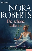 Nora Roberts: Die schöne Ballerina ★★★★