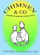 Pamela Douglas: Chimney The Poetic Story Of A Family Cat 