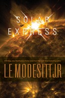 L. E. Modesitt, Jr.: Solar Express 