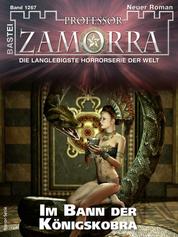 Professor Zamorra 1267 - Im Bann der Königskobra