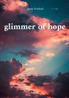 Janine Friedrich: Glimmer of hope 
