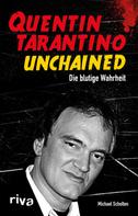 Michael Scholten: Quentin Tarantino Unchained ★★★★★