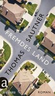 Thomas Sautner: Fremdes Land ★★★★★