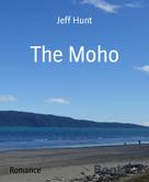 Jeff Hunt: The Moho 
