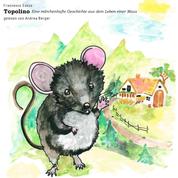 Topolino - Eine märchenhafte Geschichte aus dem Leben einer Maus