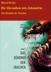 Die Chroniken von Eskandria - Das Bündnis der Drachen