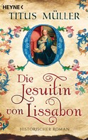 Titus Müller: Die Jesuitin von Lissabon ★★★★